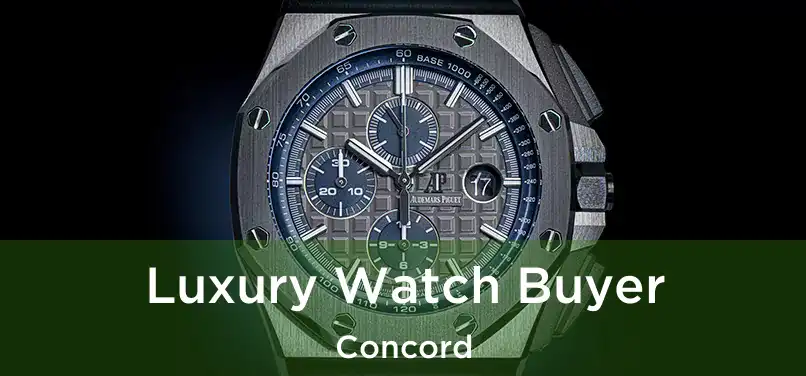  Luxury Watch Buyer Concord